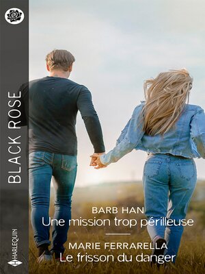 cover image of Une mission trop périlleuse--Le frisson du danger
